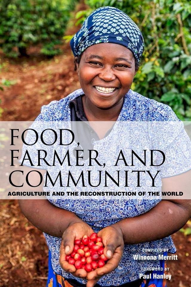  Food, Farmer, and Community(Kobo/電子書)