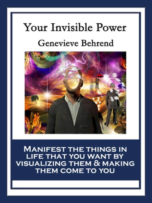  Your Invisible Power and How to Use It(Kobo/電子書)