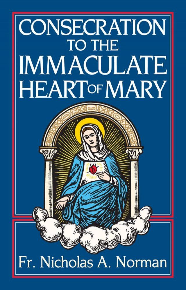  Consecration to the Immaculate Heart of Mary(Kobo/電子書)