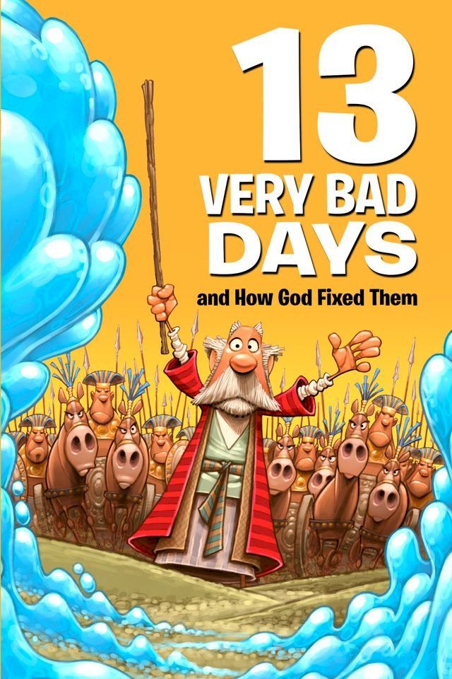  13 Very Bad Days and How God Fixed Them(Kobo/電子書)