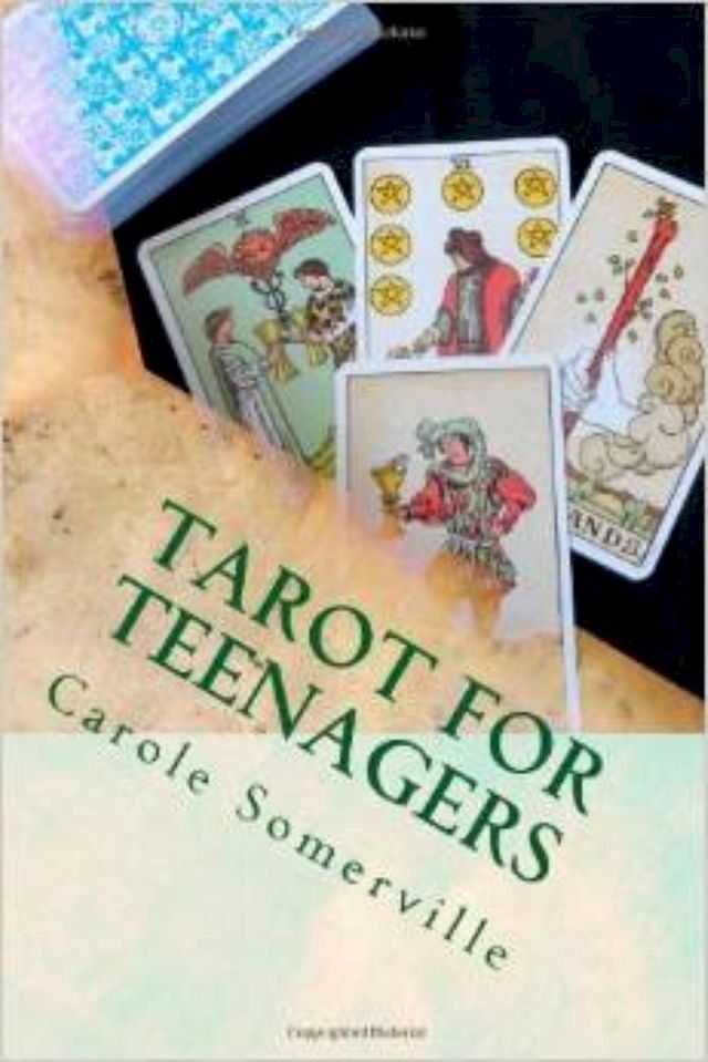  Tarot for Teenagers - A Beginner's Guide to Tarot(Kobo/電子書)