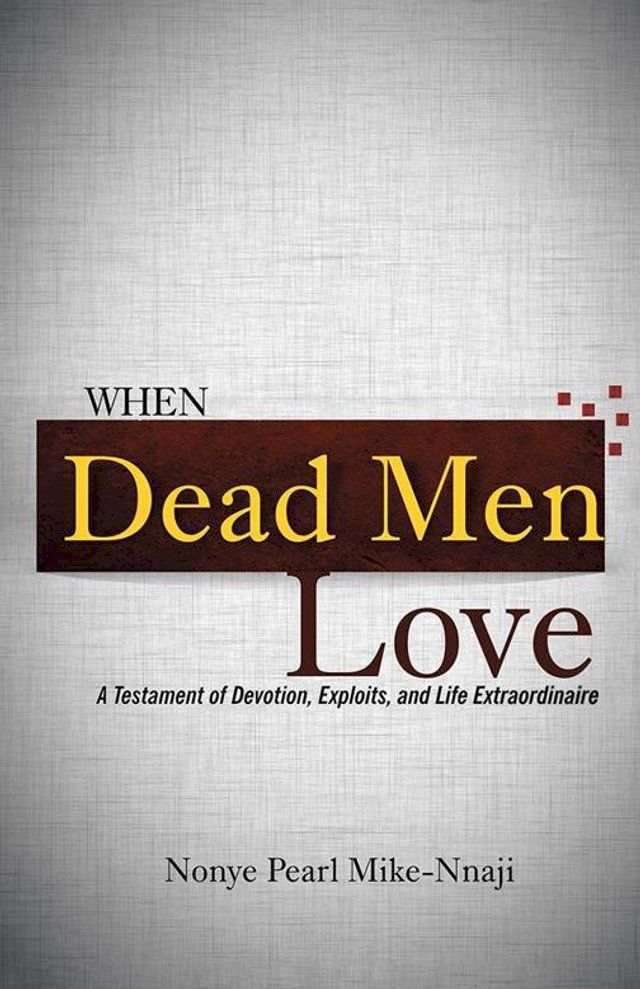  When Dead Men Love(Kobo/電子書)