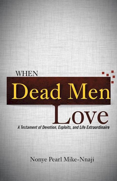 When Dead Men Love(Kobo/電子書)