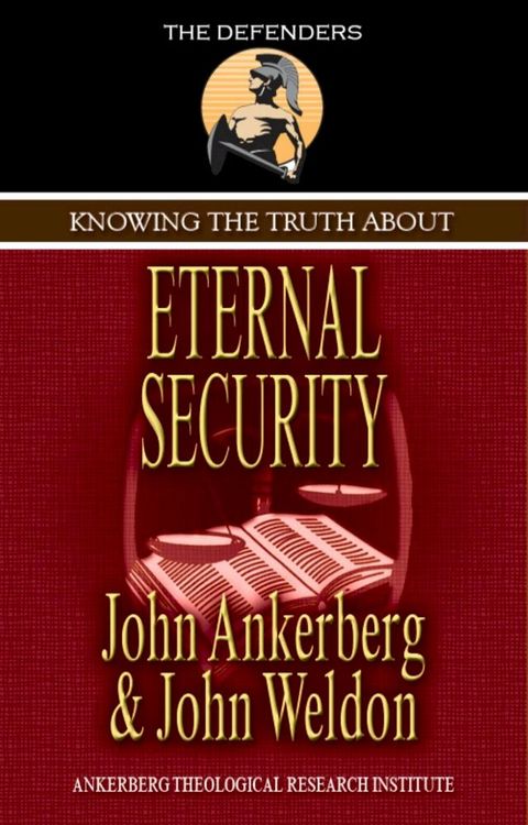 Knowing the Truth About Eternal Security(Kobo/電子書)