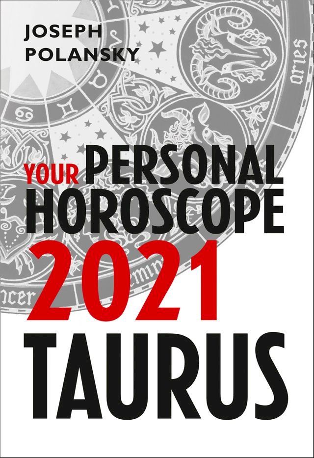  Taurus 2021: Your Personal Horoscope(Kobo/電子書)