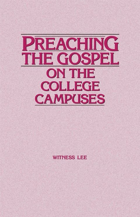 Preaching the Gospel on the College Campuses(Kobo/電子書)