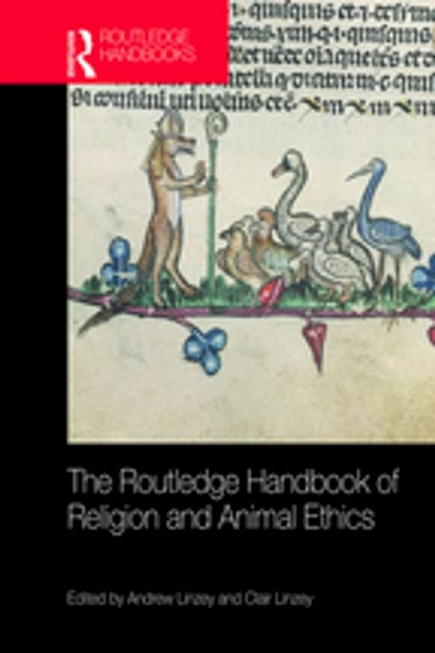 The Routledge Handbook of Religion and Animal Ethics(Kobo/電子書)