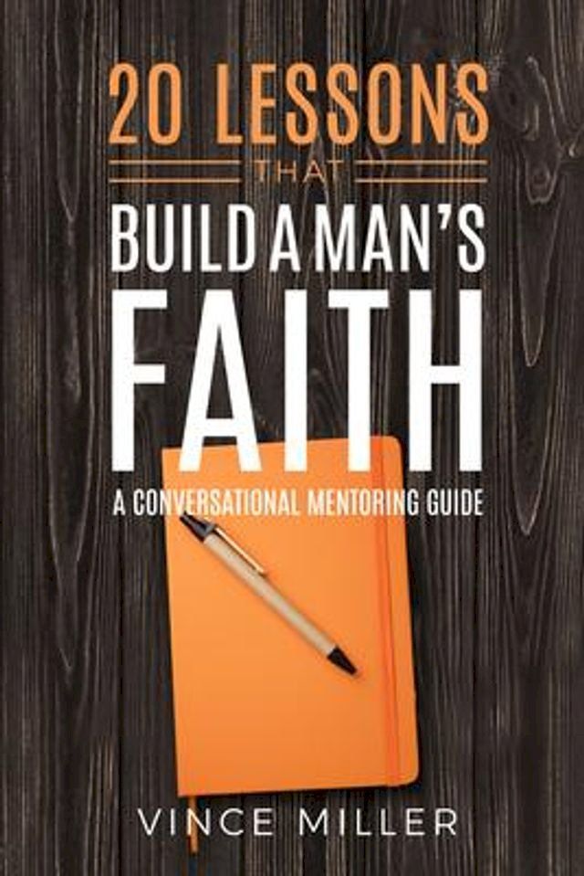  20 Lessons That Build a Man's Faith(Kobo/電子書)