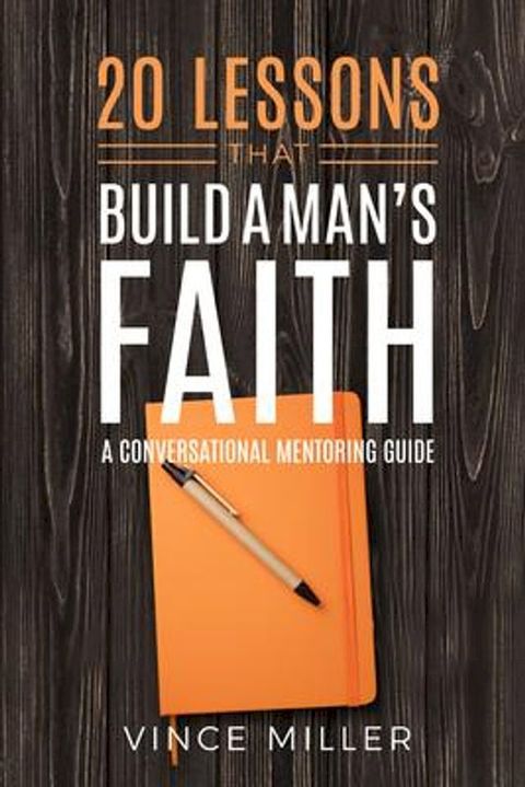 20 Lessons That Build a Man's Faith(Kobo/電子書)