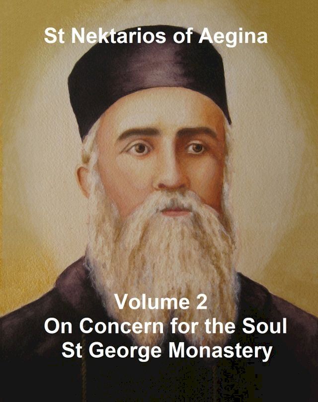  St Nektarios On Concern for the Soul(Kobo/電子書)