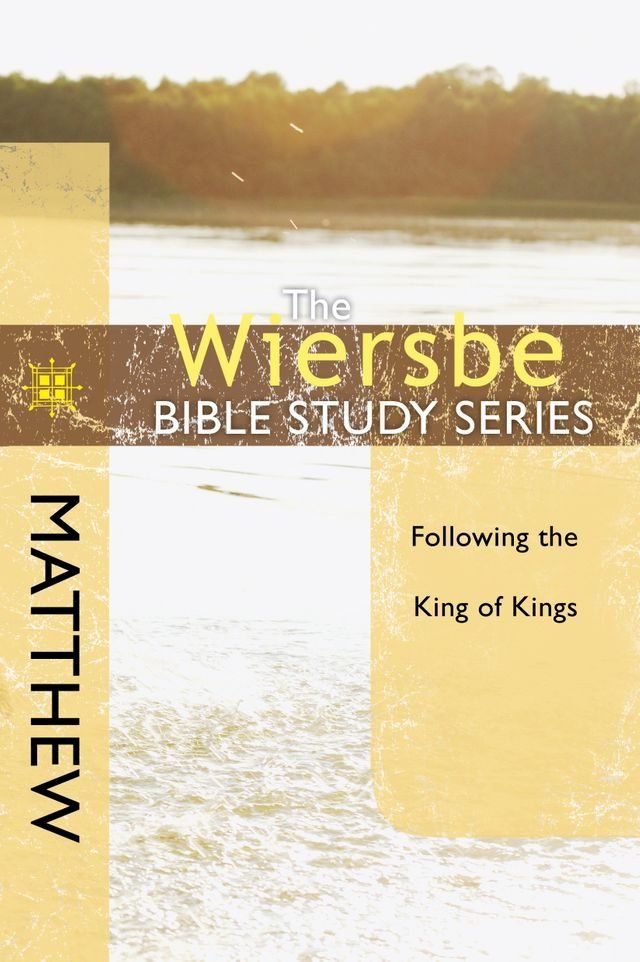  The Wiersbe Bible Study Series: Matthew(Kobo/電子書)