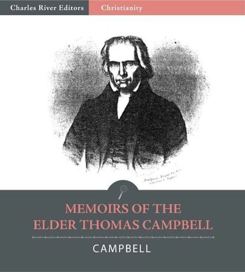 Memoirs of the Elder Thomas Campbell(Kobo/電子書)