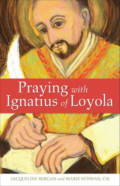 Praying with Ignatius of Loyola(Kobo/電子書)