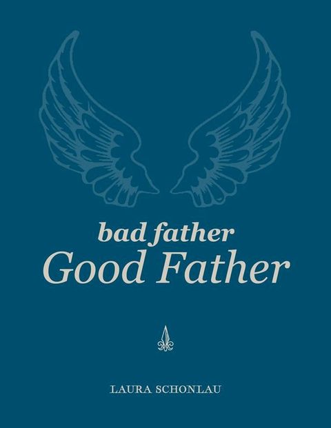 Bad Father Good Father(Kobo/電子書)