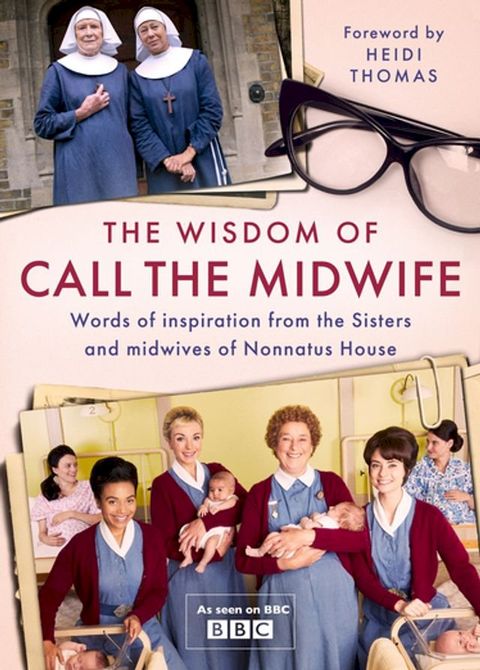 The Wisdom of Call The Midwife(Kobo/電子書)