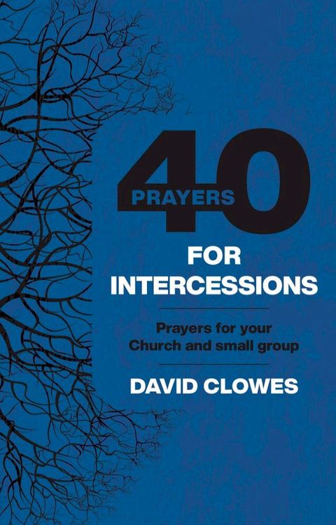 40 Prayers for Intercessions(Kobo/電子書)