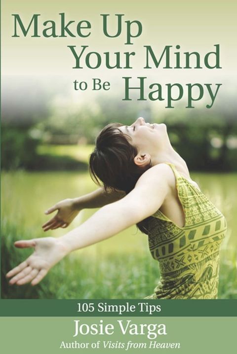 Make Up Your Mind to Be Happy(Kobo/電子書)