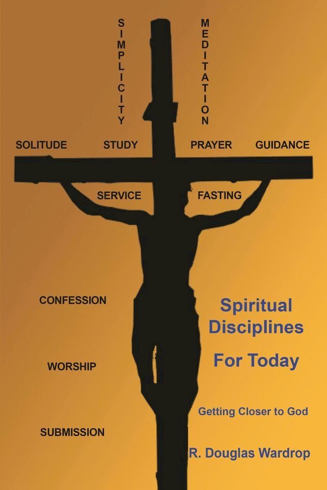  Spiritual Disciplines for Today(Kobo/電子書)