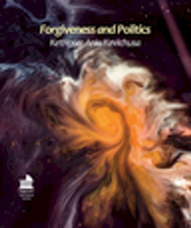  Forgiveness and Politics(Kobo/電子書)