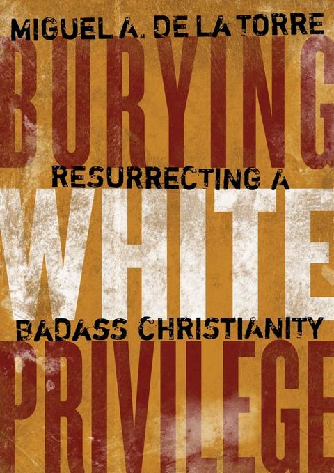 Burying White Privilege(Kobo/電子書)