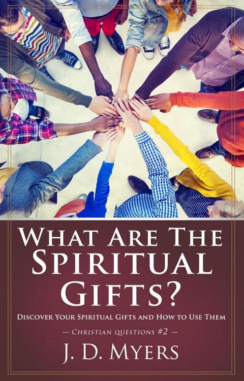 What Are the Spiritual Gifts?(Kobo/電子書)