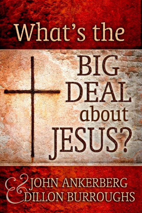 What's The Big Deal About Jesus?(Kobo/電子書)