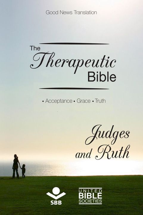 The Therapeutic Bible – Judges and Ruth(Kobo/電子書)