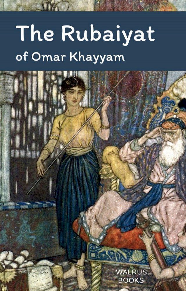  The Rubaiyat of Omar Khayyam(Kobo/電子書)