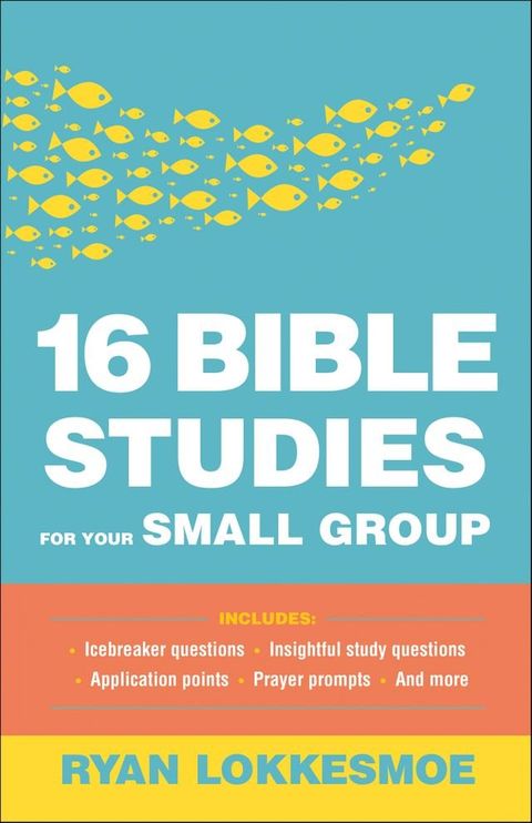 16 Bible Studies for Your Small Group(Kobo/電子書)