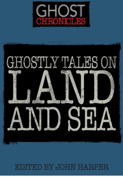 Ghostly Tales on Land and Sea(Kobo/電子書)