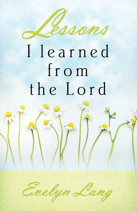 Lessons I Learned From The Lord(Kobo/電子書)