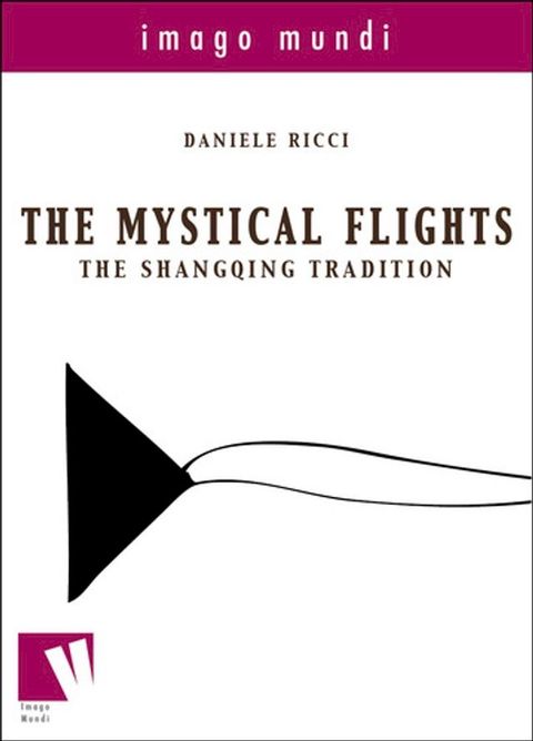 The mystical flights: the Shangqing tradition(Kobo/電子書)