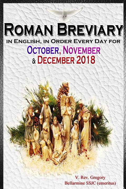 The Roman Breviary: in English, in Order, Every Day for October, November, December 2018(Kobo/電子書)