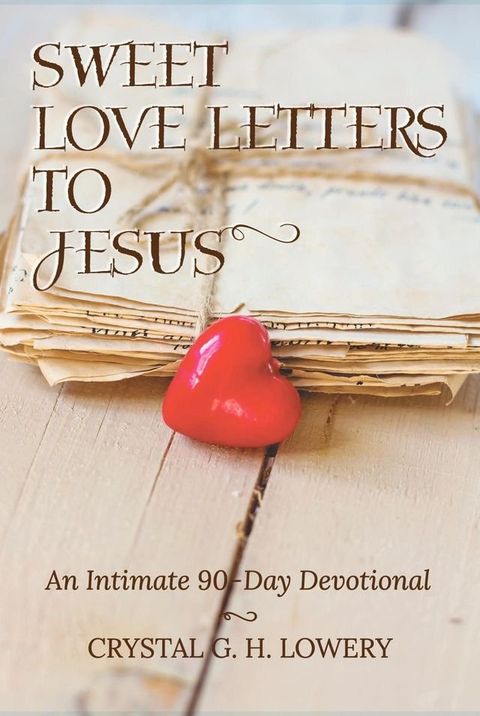 Sweet Love Letters to Jesus(Kobo/電子書)