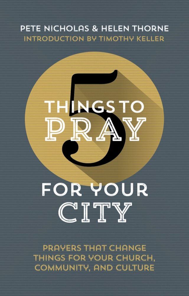  5 Things to Pray for Your City(Kobo/電子書)