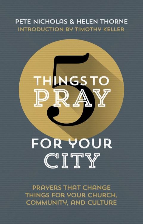 5 Things to Pray for Your City(Kobo/電子書)