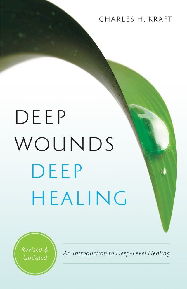  Deep Wounds, Deep Healing(Kobo/電子書)