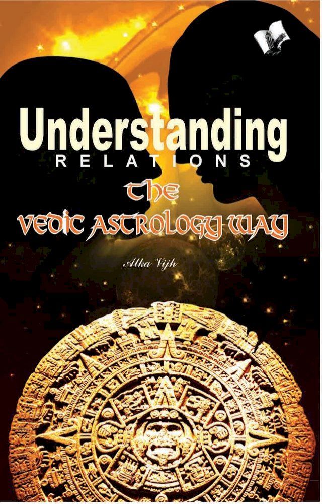  Understanding Relations--The Vedic Astrology Way(Kobo/電子書)