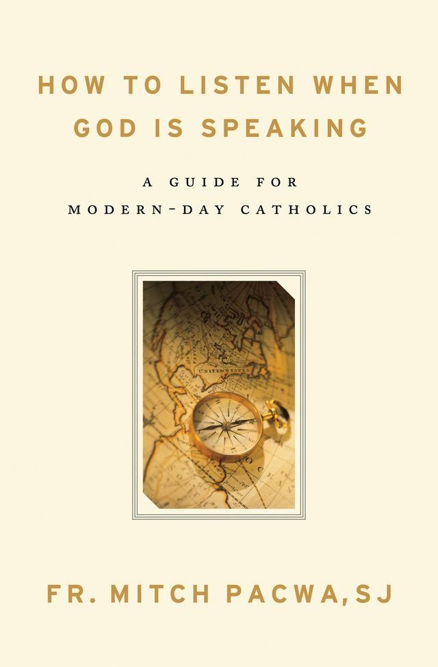  How to Listen When God Is Speaking: A Guide for Modern-Day Catholics(Kobo/電子書)