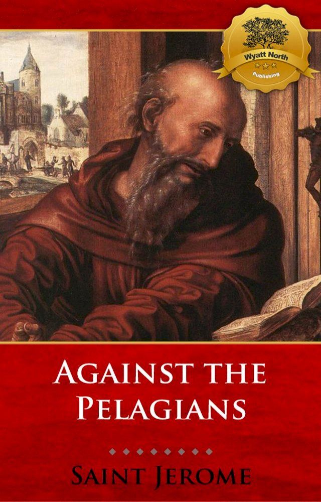  Against the Pelagians(Kobo/電子書)