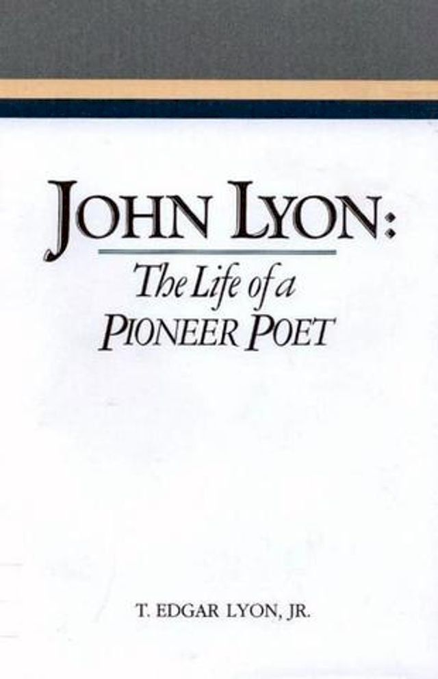  John Lyon: The Life of a Pioneer Poet(Kobo/電子書)