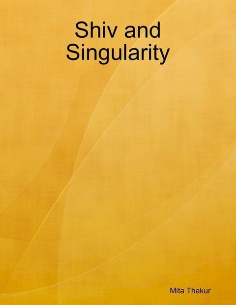 Shiv and Singularity(Kobo/電子書)