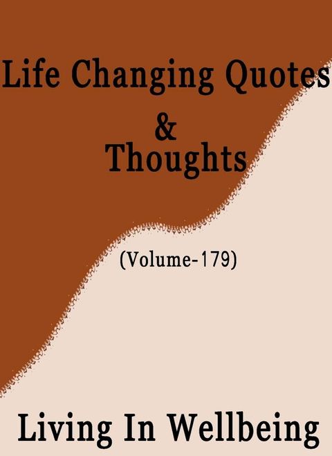 Life Changing Quotes & Thoughts (Volume 179)(Kobo/電子書)