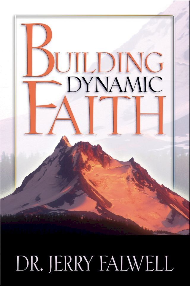  Building Dynamic Faith(Kobo/電子書)