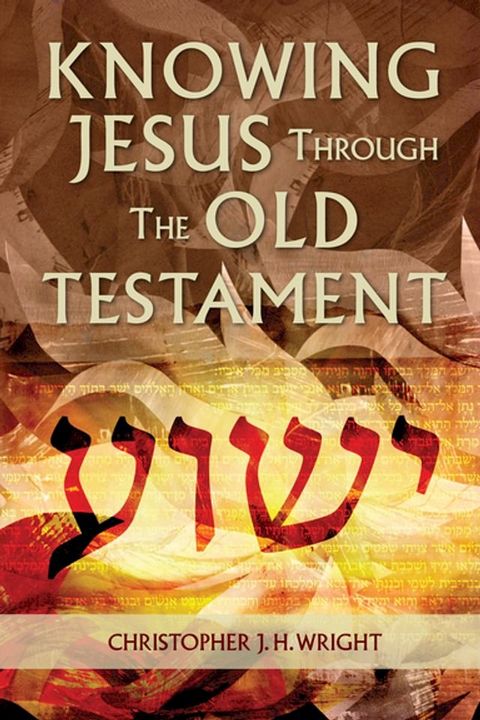 Knowing Jesus Through the Old Testament(Kobo/電子書)