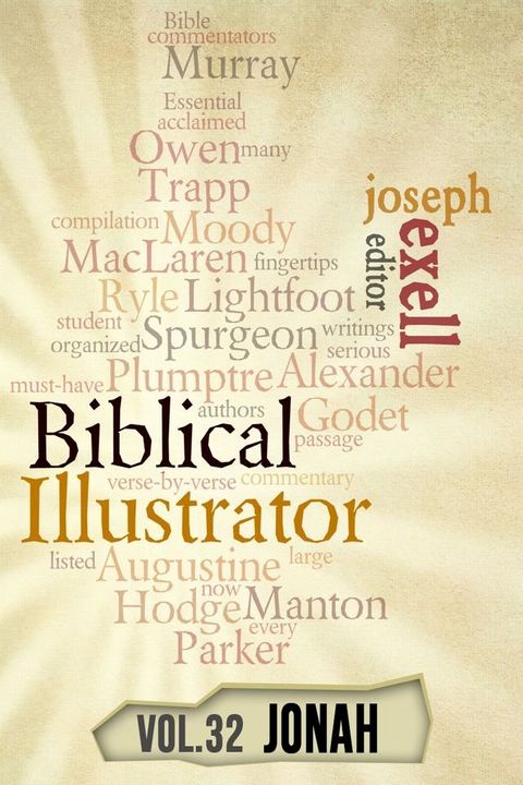 The Biblical Illustrator - Pastoral Commentary on Jonah(Kobo/電子書)