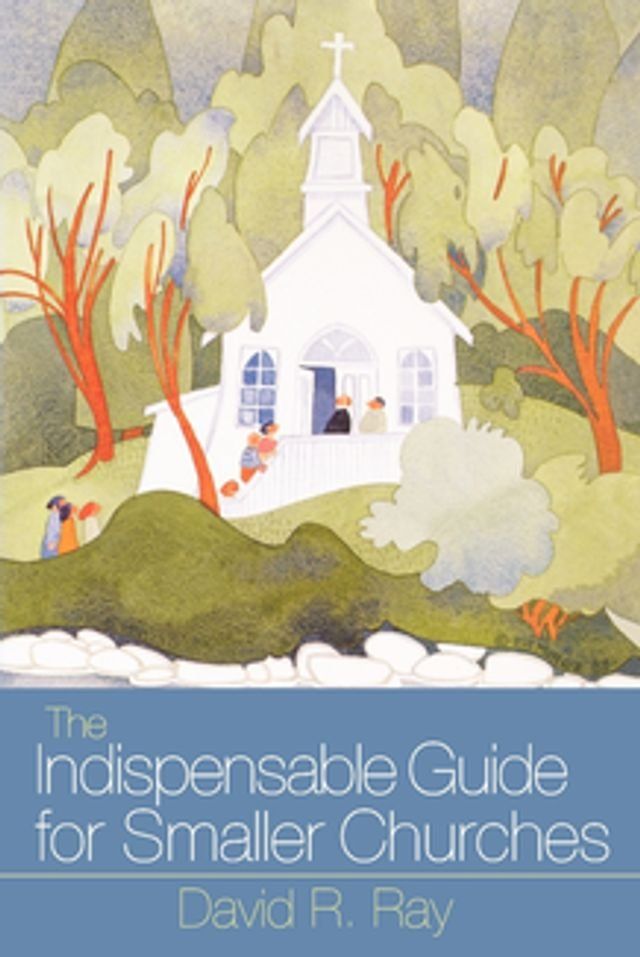  Indispensable Guide for Smaller Churches(Kobo/電子書)