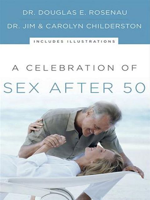 A Celebration Of Sex After 50(Kobo/電子書)