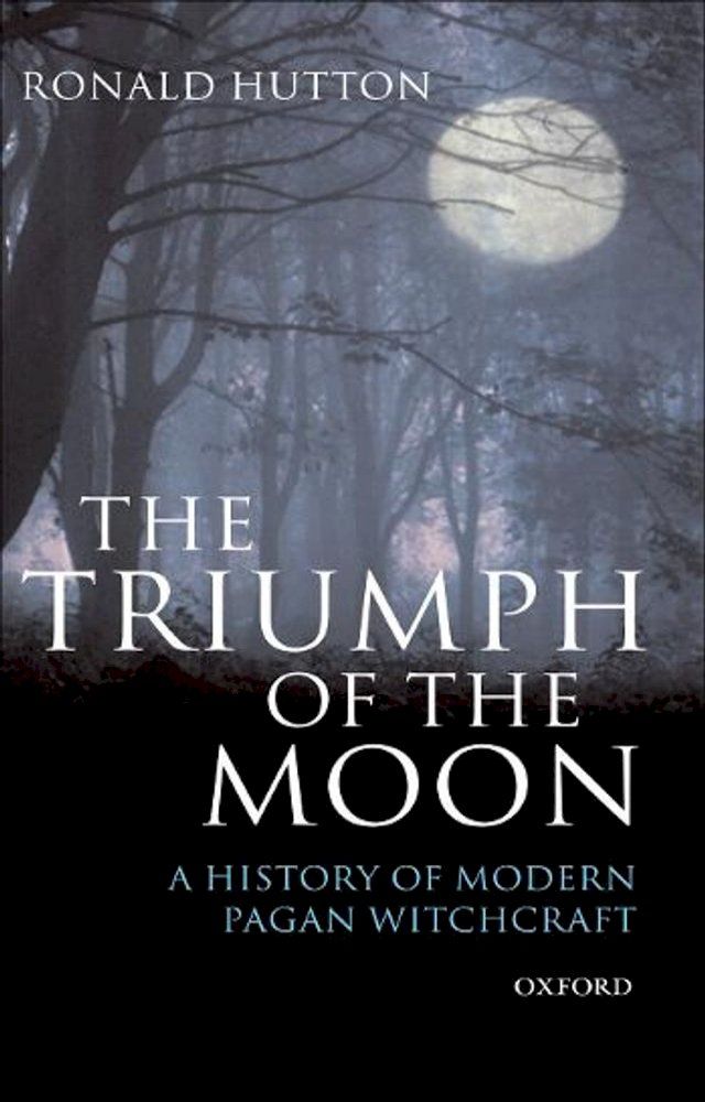  The Triumph of the Moon:A History of Modern Pagan Witchcraft(Kobo/電子書)