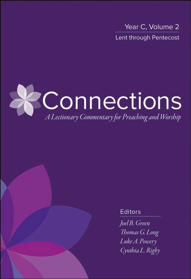  Connections: A Lectionary Commentary for Preaching and Worship(Kobo/電子書)